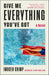 Give Me Everything You've Got: A Novel