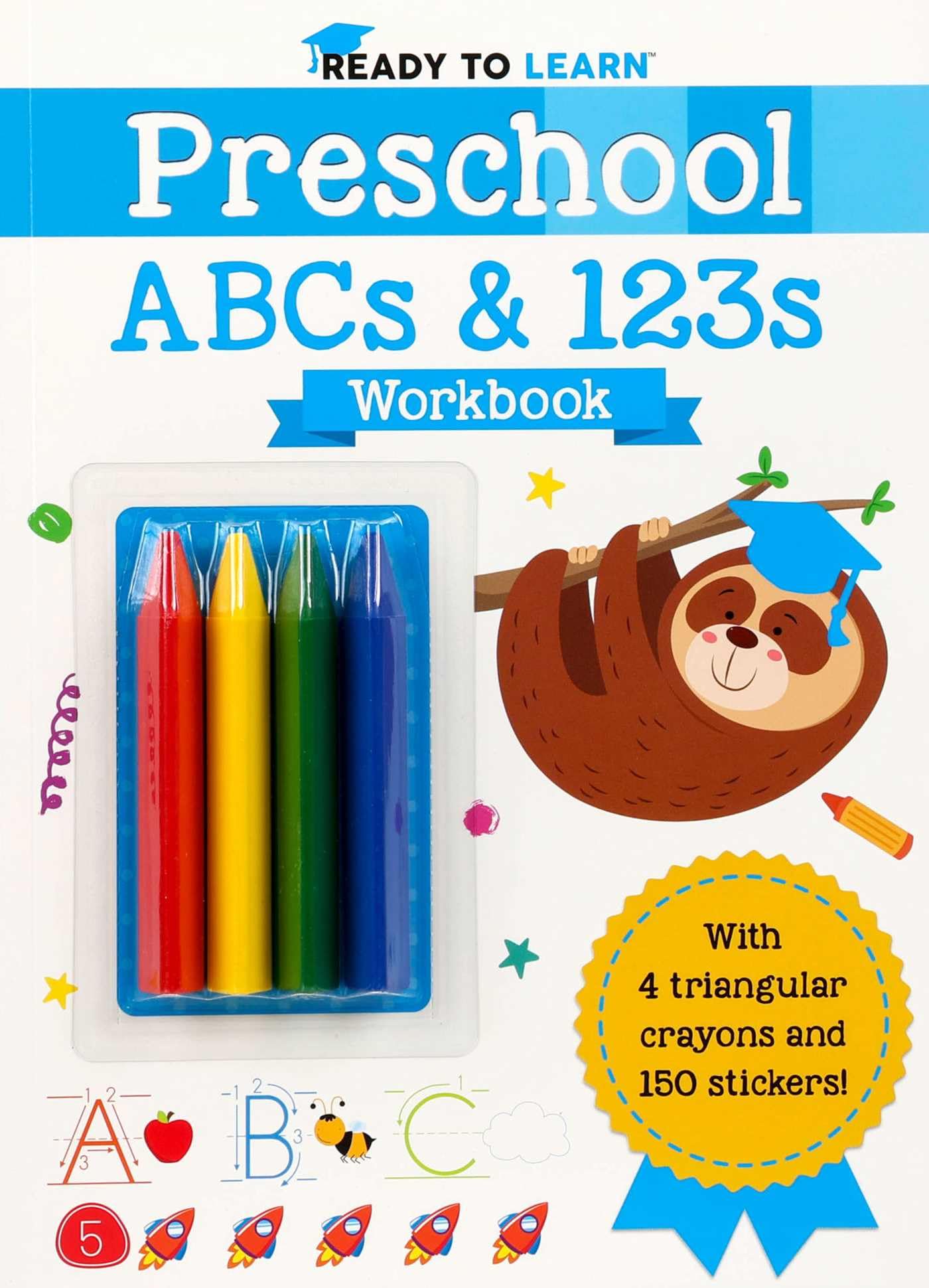 Ready to Learn: Preschool Abcs & 123s Workbook