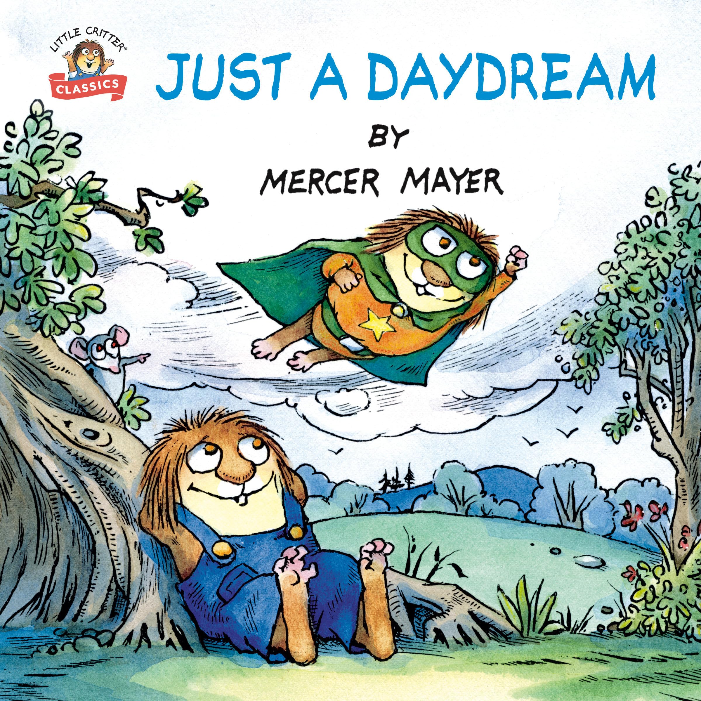 Just a Daydream (Little Critter) (Pictureback