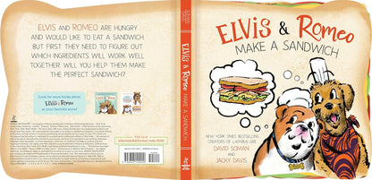 Elvis & Romeo Make a Sandwich (An Elvis & Romeo Book