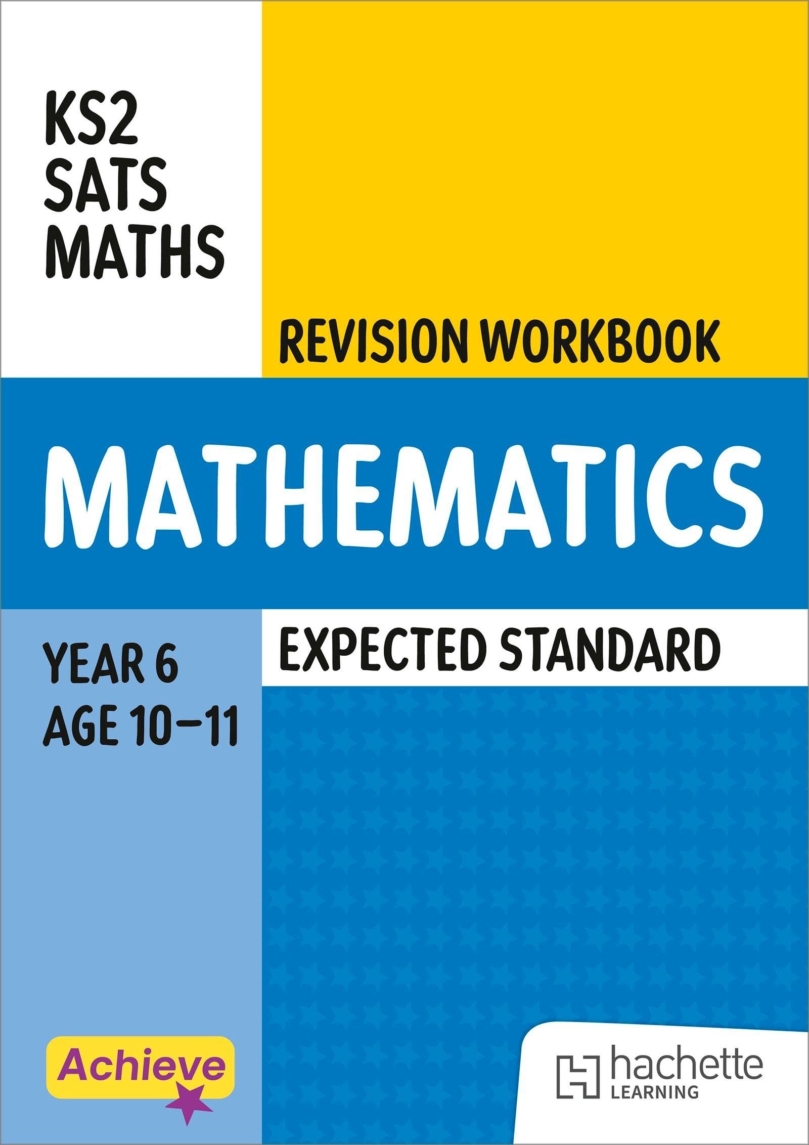 Achieve SATs: KS2 Maths Revision Workbook (Expected) for the 2027 SATs tests (Achieve KS2 SATs Revision
