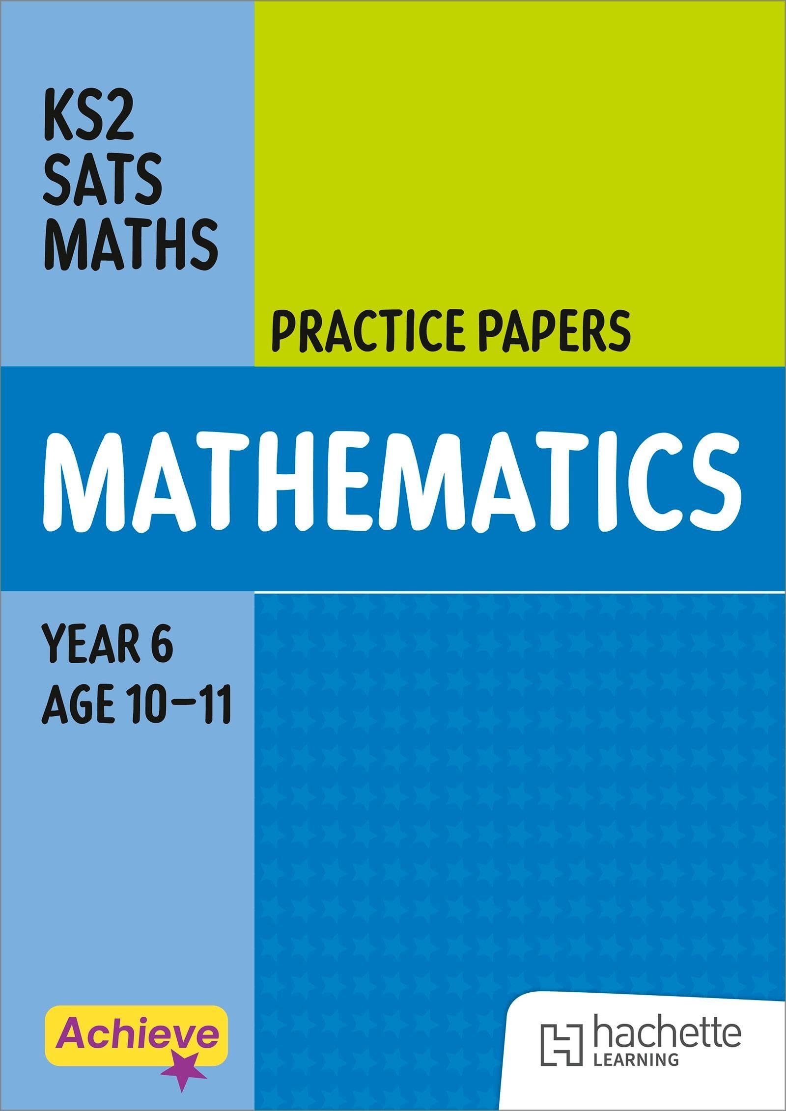 Achieve SATs: KS2 Maths Practice Papers for the 2027 SATs tests (Achieve KS2 SATs Revision