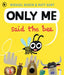 "Only Me," Said the Bee: A hilarious rhyming read-aloud from Michael Rosen – children aged 3+ will love joining in!