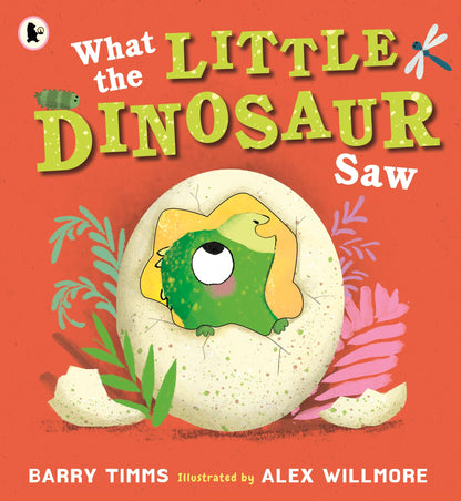 What the Little Dinosaur Saw (What the Little One Saw