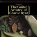 The Guitar Artistry of Charlie Byrd