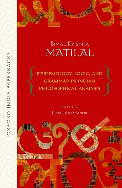 Epistemology, Logic and Grammar In Indian Philosophical Analysis
