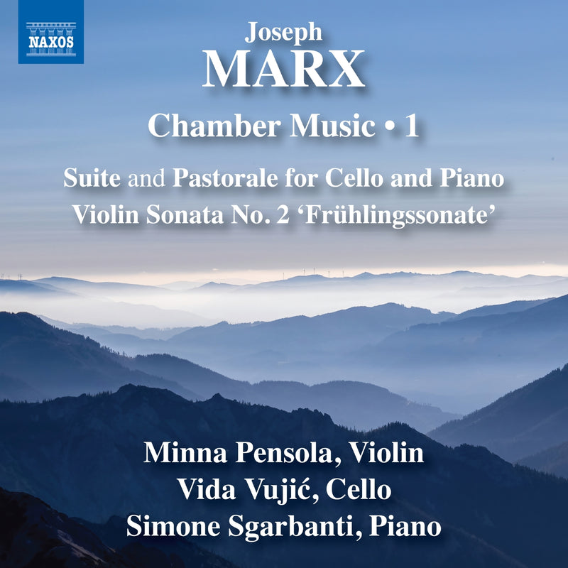 Joseph Marx: Chamber Music - Volume 1