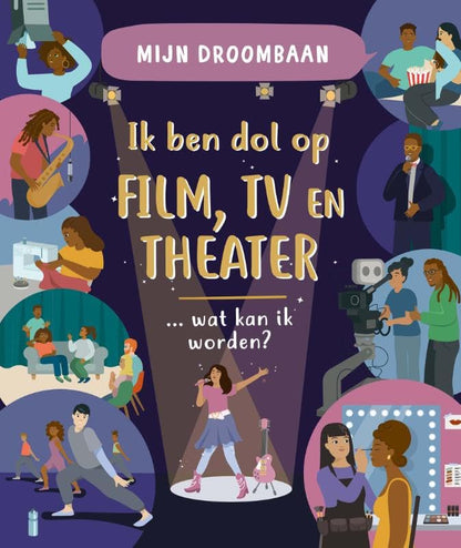 Ik Ben Dol Op Film Tv En Theater Wat Kan Ik Worden?