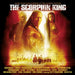 The Scorpion King: MUSIC FROM AND INSPIRED BY THE MOTION PICTURE