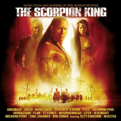 The Scorpion King: MUSIC FROM AND INSPIRED BY THE MOTION PICTURE