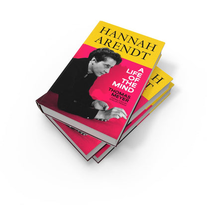 Hannah Arendt: The Gripping New Biography: A Life of the Mind