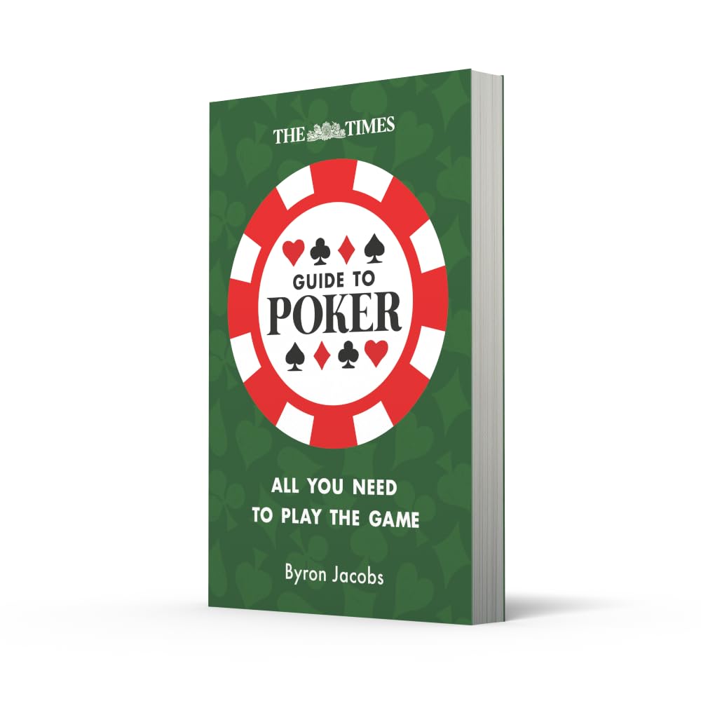 The Times Guide to Poker: Play to win with tips and strategies