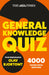 The Times General Knowledge Quiz Book: 4000 challenging questions from quizmaster Olav (The Times Puzzle Books
