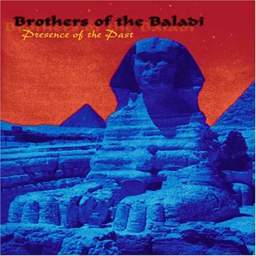 Brothers Of The Baladi - Presence Of The Past