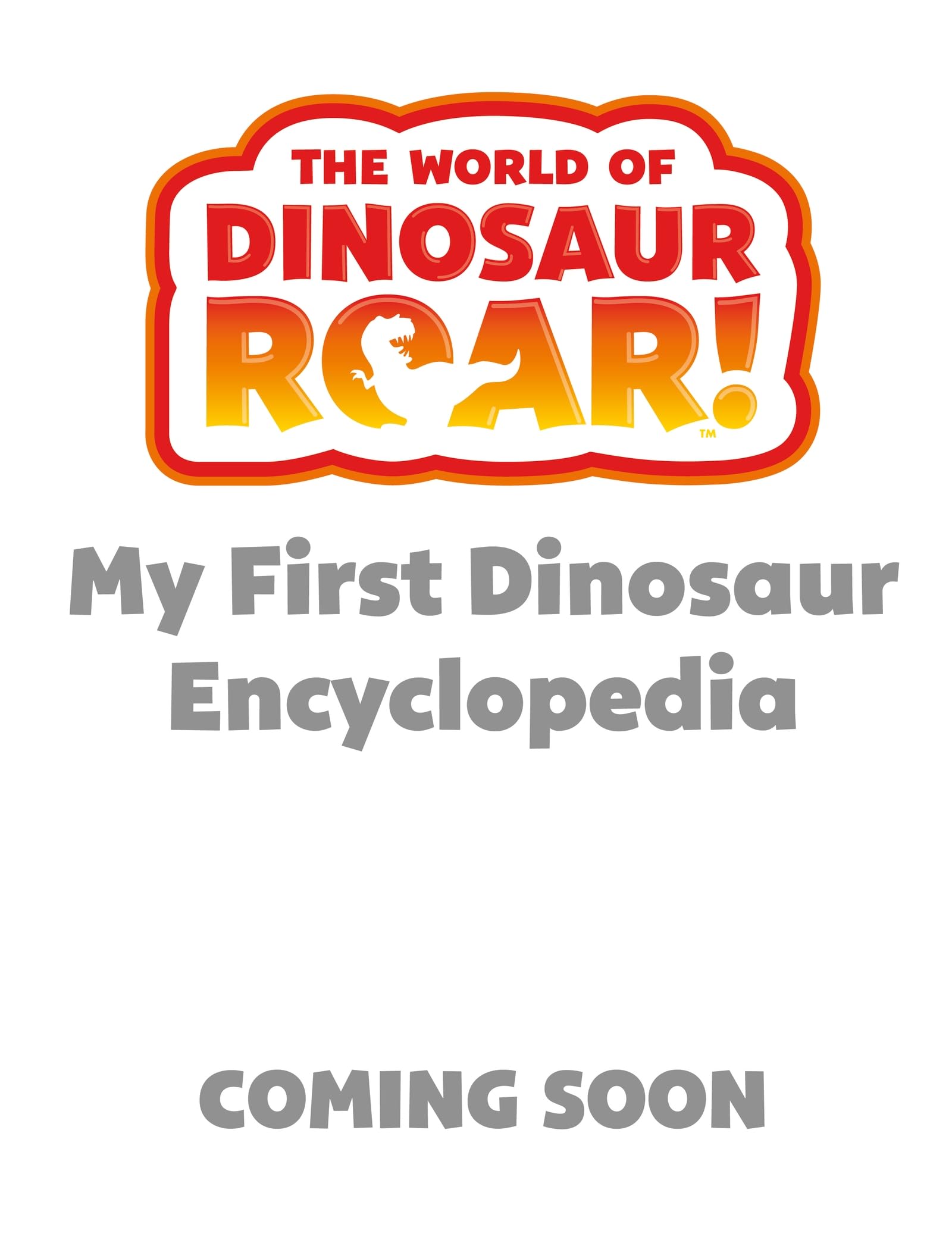 My First Book of Dinosaurs (The World of Dinosaur Roar!