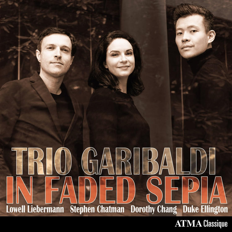 In Faded Sepia/Trio/Persistence/Suite Garibaldi/Three for Duke