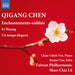Qigang Chen: Enchantements Oubliés