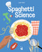 Spaghetti Science: The Chemistry, History and Art of Pasta