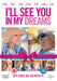 I'll See You in My Dreams