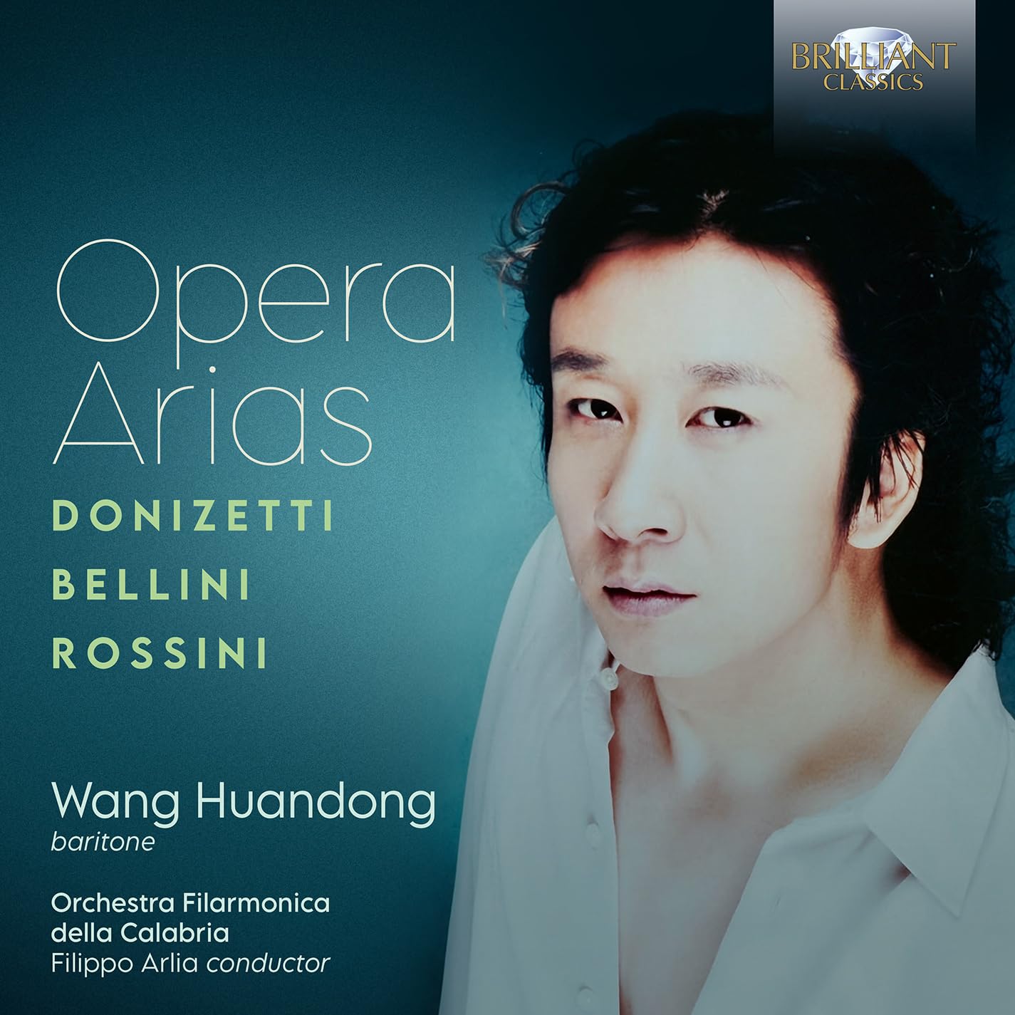 Wang Huandong: Opera Arias. Donizetti/Bellini/Rossini