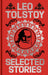 Leo Tolstoy Selected Stories