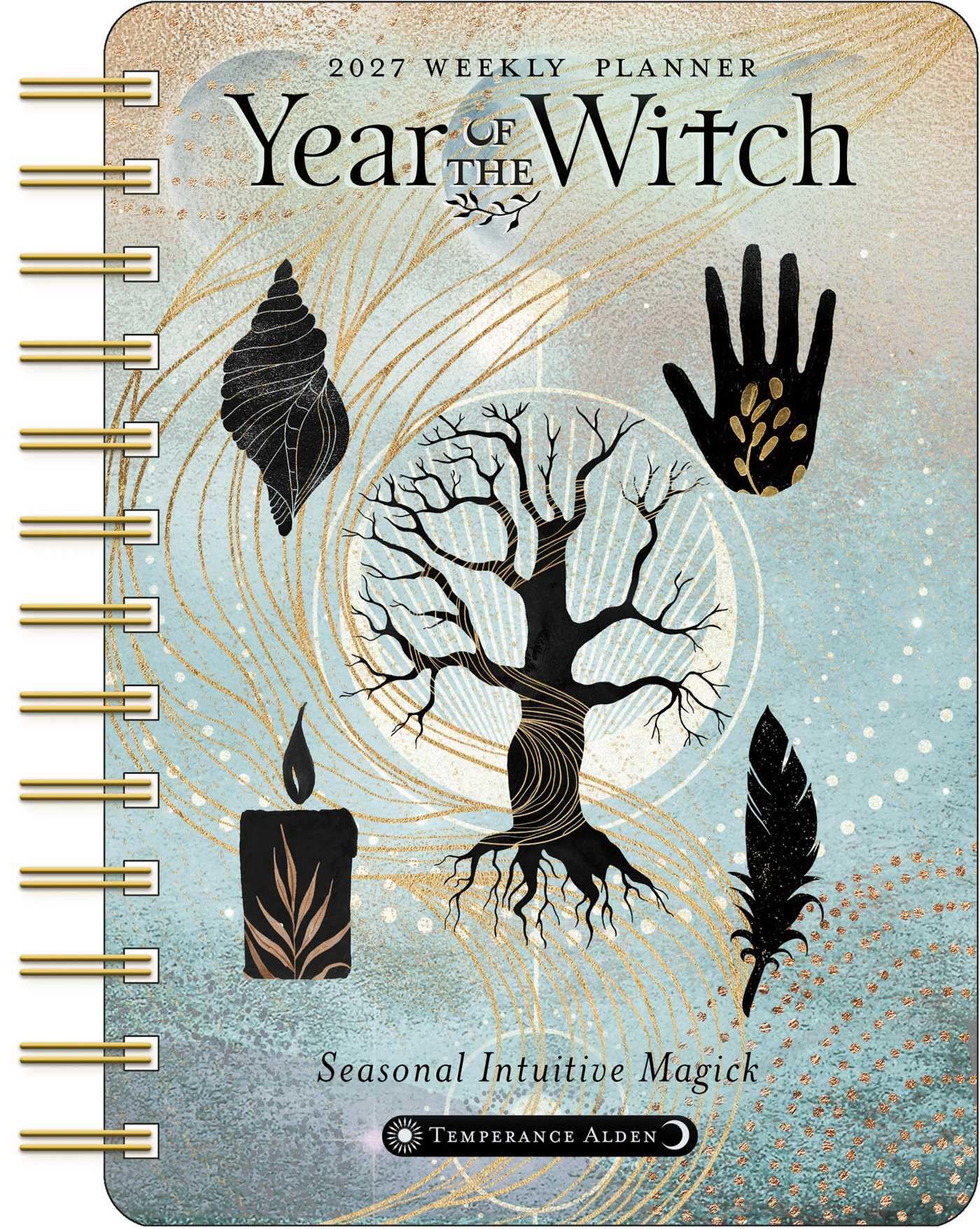 Year of the Witch 2027 Weekly Planner Calendar: Seasonal Intuitive Magick
