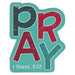 Christian Art Gifts Decorative, Relgious, Inspirational Men & Womens Bible Verse Fridge Magnet: Pray