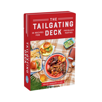 The Tailgating Deck: 30 Recipes for Pregame Parties