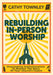 Rebuilding In-Person Worship R