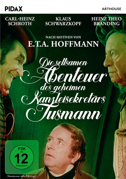 Die seltsamen Abenteuer des geheimen Kanzleisekretärs Tusmann / Starbesetzte Verfilmung einer Erzählung von E. T. A. Hoffmann (Pidax Arthouse