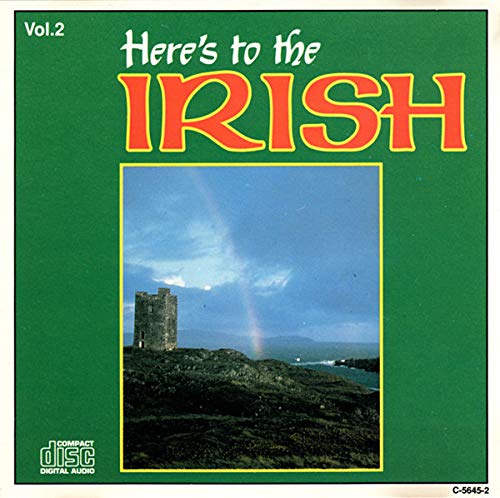 Here's To The Irish Vol. 2