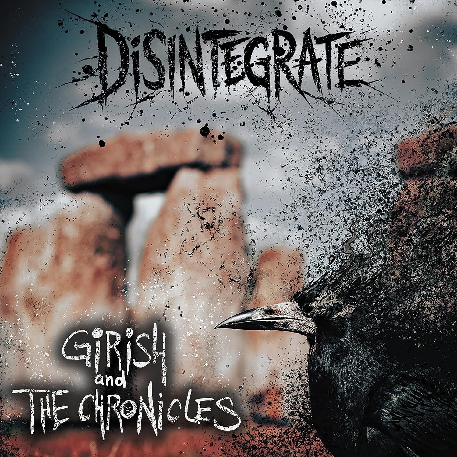 Disintegrate