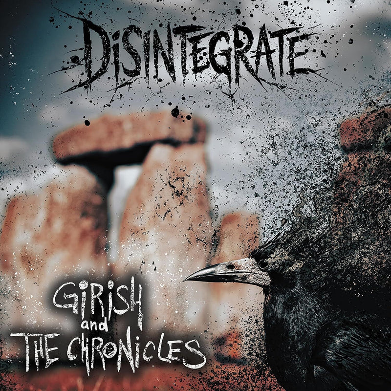 Disintegrate