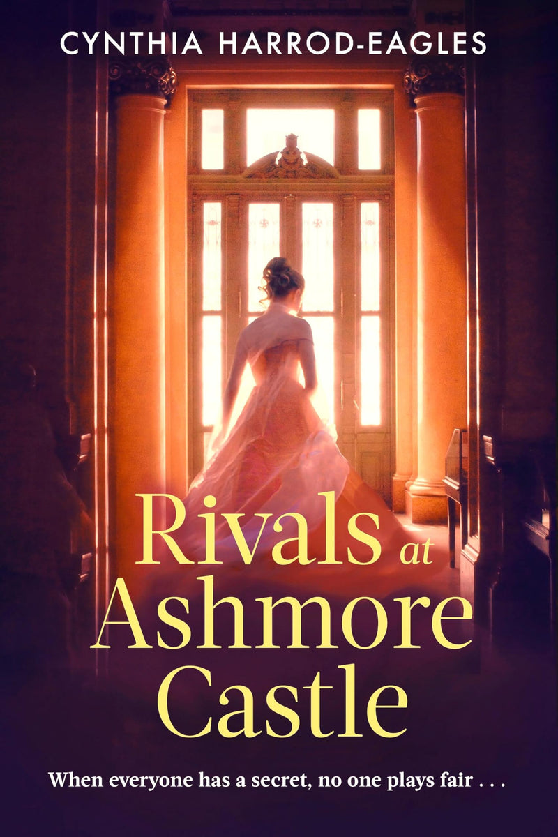 Rivals at Ashmore Castle: An unputdownable, juicy family drama for 2026, perfect for fans of Downton Abbey, The Crown and Bridgerton.