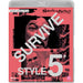 Survive Style 5+