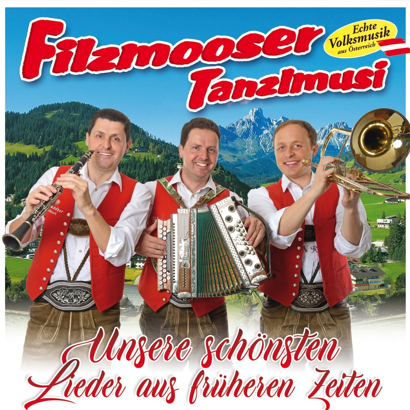 Filzmooser Tanzlmusi - Unsere schönsten Lieder aus früheren Zeiten