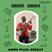 Greater Jamaica Moon Walk - Reggay (Deluxe Collector's Edition)