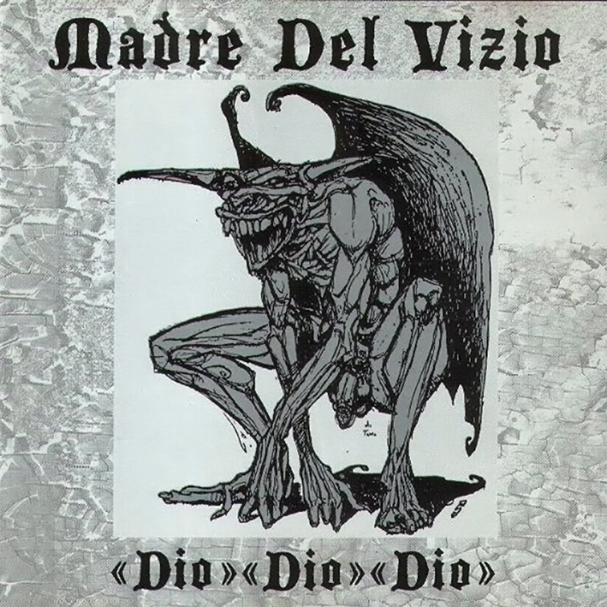 Madre Del Vizio - Dio Dio Dio (CD)