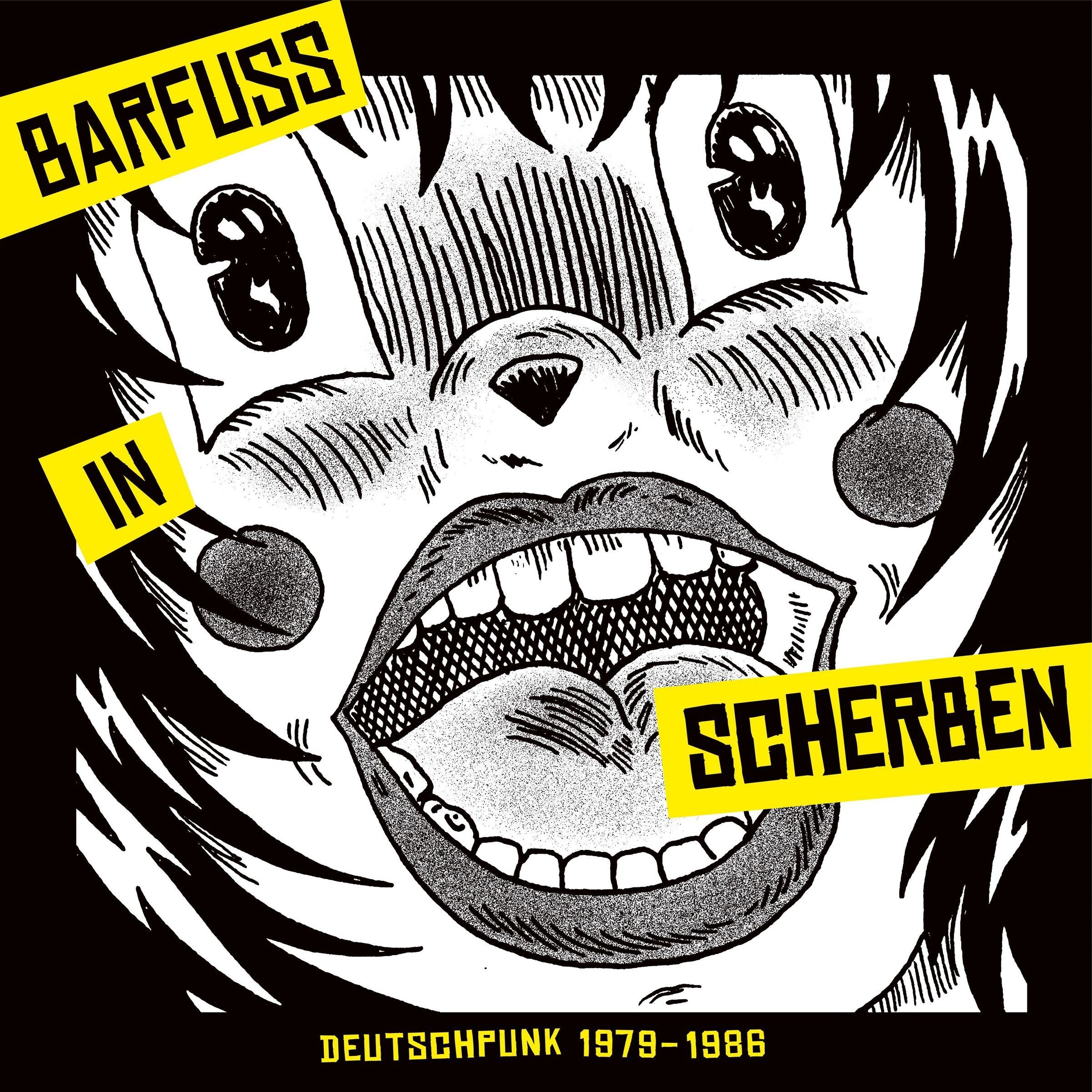 Barfuss in Scherben: Deutschpunk 1979-1986
