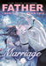 Father, I Don't Want This Marriage 7
