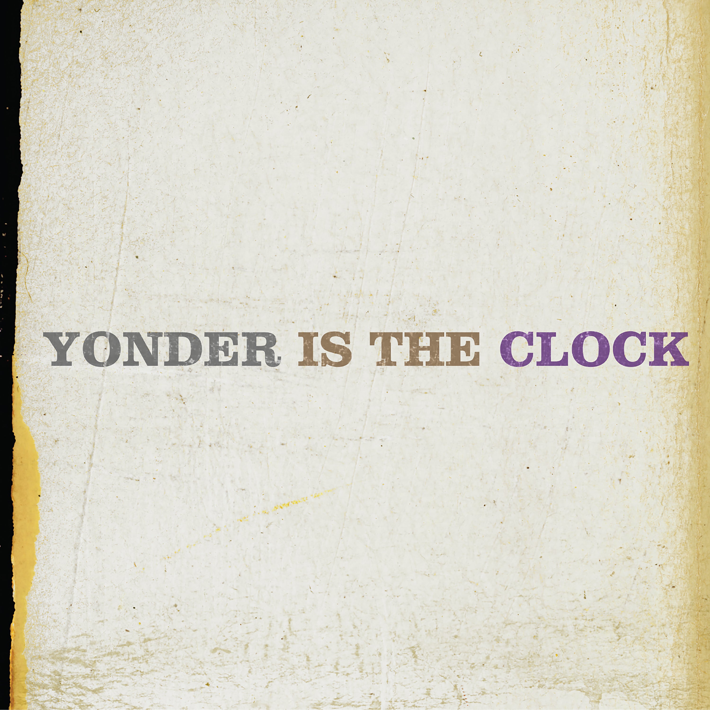 Yonder Is the Clock