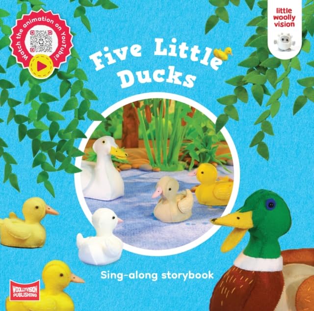 Five Little Ducks: Sing-along storybook: 4 (Little Woolly Vision Sing-along storybooks