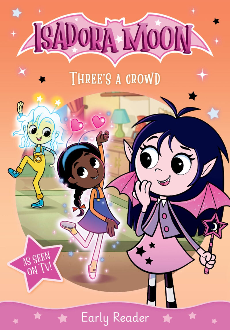 Isadora Moon: Three's a Crowd, an exciting early reader based on the top rated animated TV series, from the world of Harriet Muncaster