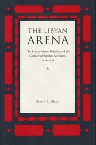 The Libyan Arena: The United States, Britain and the Council of Foreign Ministers, 1945-48 (American Diplomatic History): 0008