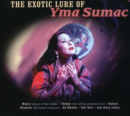 Exotic Lure of Yma Sumac
