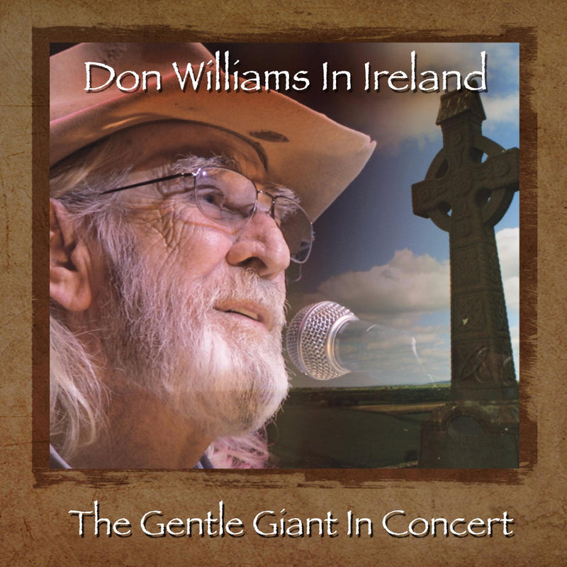 Don Williams in Ireland: Gentle Giant in Concert (CD