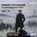 Robert Schumann: Complete Symphonic Works - Volume 6