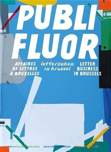 Publi Fluor, Letter Business in Brussels