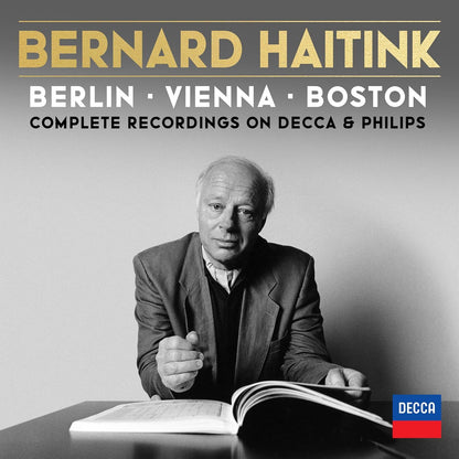 Bernard Haitink - Berlin, Vienna, Boston: Complete Recordings On Decca & Philips