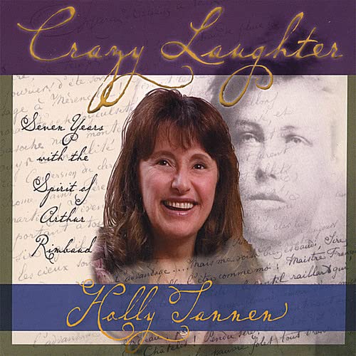 Crazy Laughter: Seven Years with the Spirit of Art